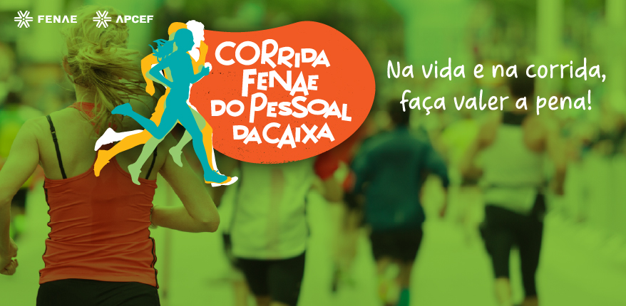 8ª Corrida FENAE do Pessoal da Caixa - Inscriçõs aqui