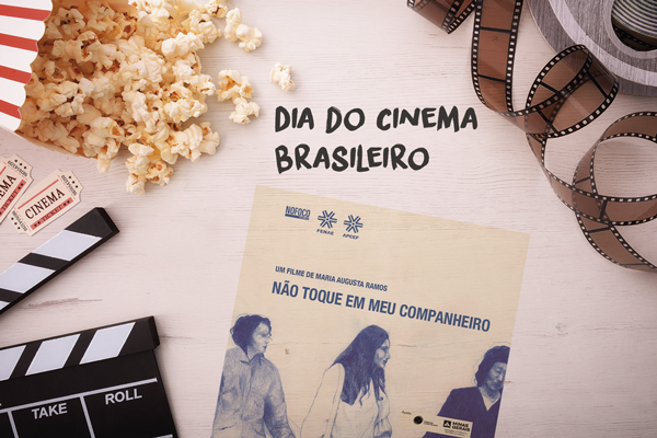 Em qual dia é comemorado o dia do cinema brasileiro Dia Do Cinema Brasileiro E Comemorado Apesar De Cortes No Setor Cultural Fenae Portal